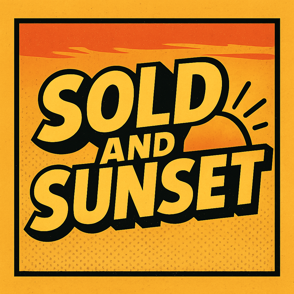 comicbook Generate me a Sold and Sunset logo that fits within the first bar